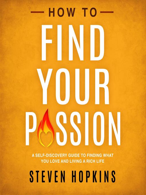 Title details for How to Find Your Passion by Steven Hopkins - Available